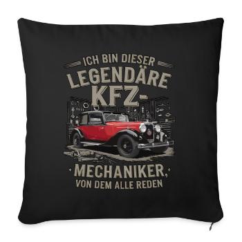 I'm this legendary car mechanic - Sofa pillowcase 17,3'' x 17,3'' (45 x 45 cm) - black - Front