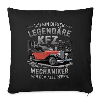 I'm this legendary car mechanic - Sofa pillowcase 17,3'' x 17,3'' (45 x 45 cm) - black - Front