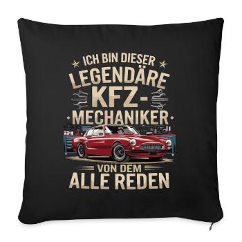 I'm this legendary car mechanic - Sofa pillowcase 17,3'' x 17,3'' (45 x 45 cm) - black - Front