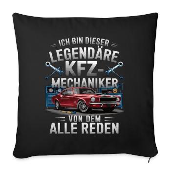 I'm this legendary car mechanic - Sofa pillowcase 17,3'' x 17,3'' (45 x 45 cm) - black - Front