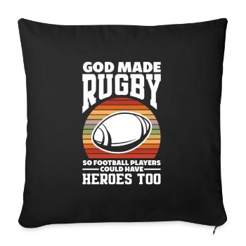 God created rugby so that football players could also become heroes - Sofa pillowcase 17,3'' x 17,3'' (45 x 45 cm) - black - Front