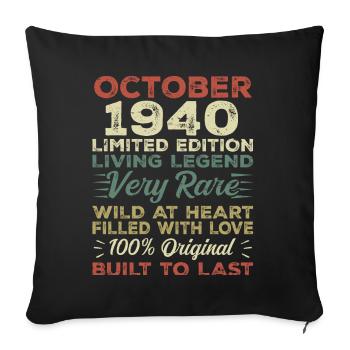 1940 October 1940 Birthday October 1940 Original - Sofa pillowcase 17,3'' x 17,3'' (45 x 45 cm) - black - Front