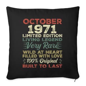 1971 October 1971 birthday October 1971 Original - Sofa pillowcase 17,3'' x 17,3'' (45 x 45 cm) - black - Front