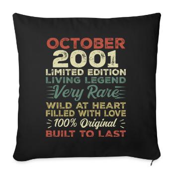 2001 October 2001 birthday October 2001 Original - Sofa pillowcase 17,3'' x 17,3'' (45 x 45 cm) - black - Front