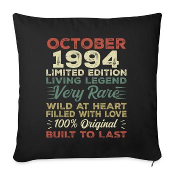 1994 October 1994 birthday October 1994 Original - Sofa pillowcase 17,3'' x 17,3'' (45 x 45 cm) - black - Front
