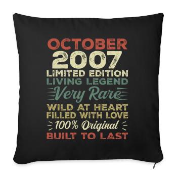 2007 October 2007 birthday October 2007 Original - Sofa pillowcase 17,3'' x 17,3'' (45 x 45 cm) - black - Front
