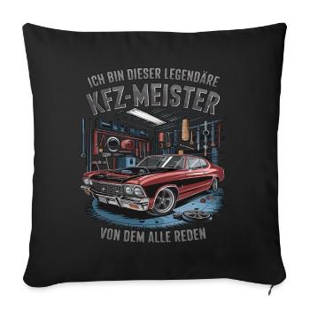 I'm this legendary car master - Sofa pillowcase 17,3'' x 17,3'' (45 x 45 cm) - black - Front