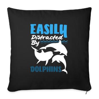Easily distracted by dolphins - Sofa pillowcase 17,3'' x 17,3'' (45 x 45 cm) - black - Front