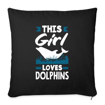 This girl loves dolphins - Sofa pillowcase 17,3'' x 17,3'' (45 x 45 cm) - black - Front