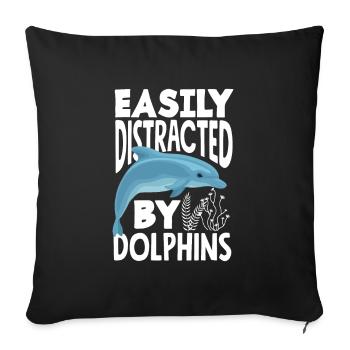 Easily distracted by dolphins - Sofa pillowcase 17,3'' x 17,3'' (45 x 45 cm) - black - Front