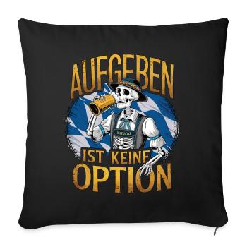 Giving up is not an option Beer October - Sofa pillowcase 17,3'' x 17,3'' (45 x 45 cm) - black - Front