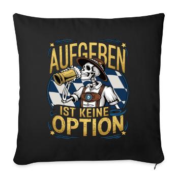 Giving up is not an option Beer October - Sofa pillowcase 17,3'' x 17,3'' (45 x 45 cm) - black - Front