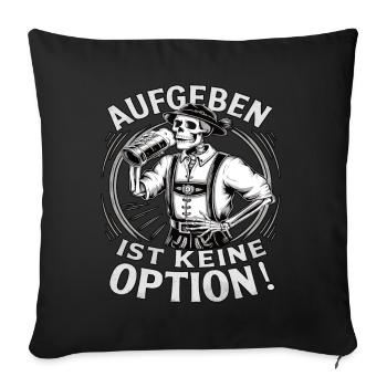 Giving up is not an option Beer October - Sofa pillowcase 17,3'' x 17,3'' (45 x 45 cm) - black - Front