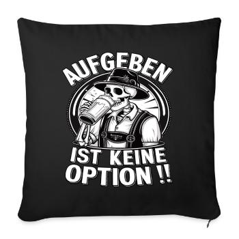 Giving up is not an option Beer October - Sofa pillowcase 17,3'' x 17,3'' (45 x 45 cm) - black - Front