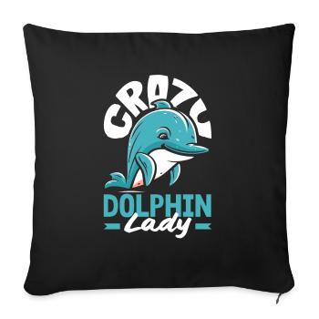 Crazy Dolphin Lady - For Dolphin Lovers - Sofa pillowcase 17,3'' x 17,3'' (45 x 45 cm) - black - Front
