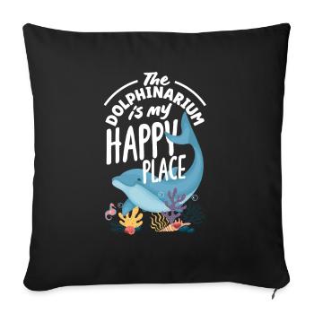 The dolphinarium is my happy place - Sofa pillowcase 17,3'' x 17,3'' (45 x 45 cm) - black - Front