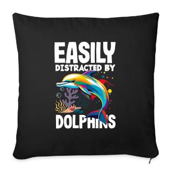 Easily distracted by dolphins - Sofa pillowcase 17,3'' x 17,3'' (45 x 45 cm) - black - Front