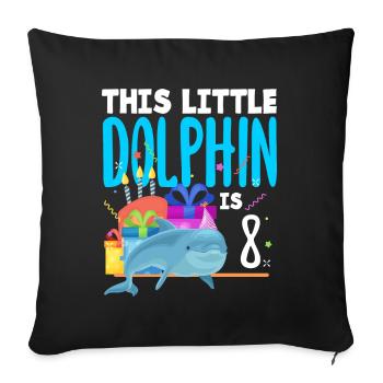 This little dolphin is 8 8th birthday - Sofa pillowcase 17,3'' x 17,3'' (45 x 45 cm) - black - Front