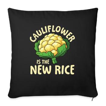 Cauliflower Is The New Rice für einen Diät Plan - Sofakissenbezug 45 x 45 cm - Schwarz - Vorne