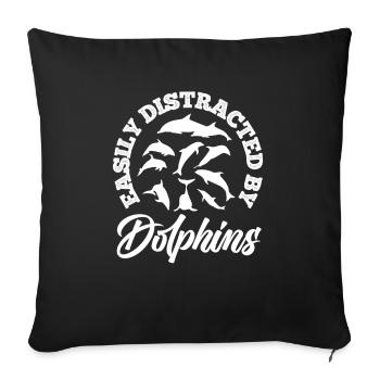 Easily distracted by dolphins - Sofa pillowcase 17,3'' x 17,3'' (45 x 45 cm) - black - Front