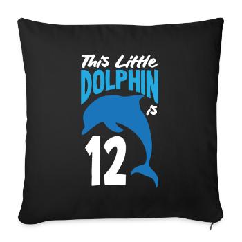 This little dolphin is 12 12th birthday - Sofa pillowcase 17,3'' x 17,3'' (45 x 45 cm) - black - Front
