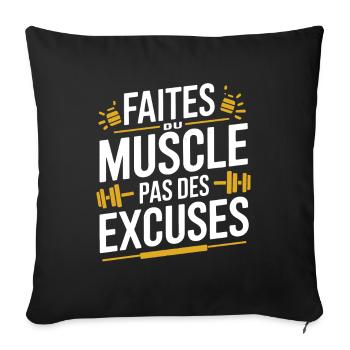Build muscle not excuses fitness sport - Sofa pillowcase 17,3'' x 17,3'' (45 x 45 cm) - black - Front