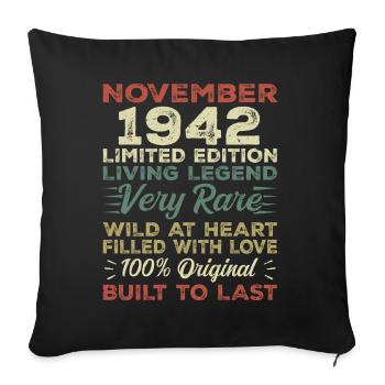 Legend Since November 1942 Born November 1942 - Sofa pillowcase 17,3'' x 17,3'' (45 x 45 cm) - black - Front