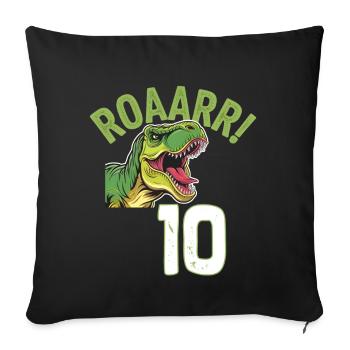 10. Geburtstag 10 Jahre Dino Dinosaurier Fan - Sofakissenbezug 45 x 45 cm - Schwarz - Vorne