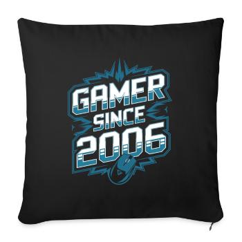 Gamer Since 2006 Geek Birthday Gift - Sofa pillowcase 17,3'' x 17,3'' (45 x 45 cm) - black - Front