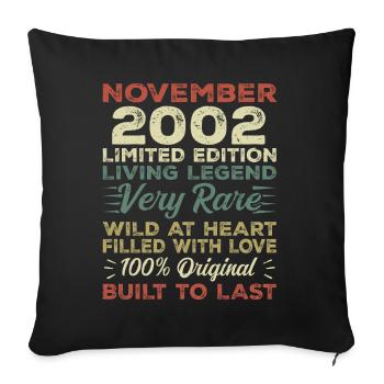 Legend Since November 2002 Vintage November 2002 - Sofa pillowcase 17,3'' x 17,3'' (45 x 45 cm) - black - Front
