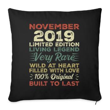 Legend Since November 2019 Vintage November 2019 - Sofa pillowcase 17,3'' x 17,3'' (45 x 45 cm) - black - Front