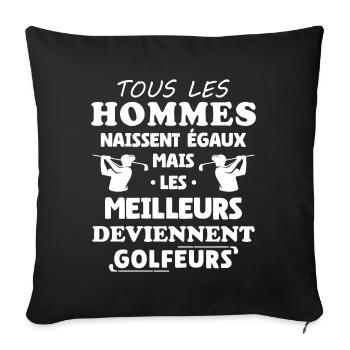 Better Men Become Golfers Humor - Sofa pillowcase 17,3'' x 17,3'' (45 x 45 cm) - black - Front