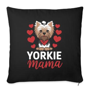 Yorkie Mama Hundebesitzer Yorkshire Terrier - Sofakissenbezug 45 x 45 cm - Schwarz - Vorne