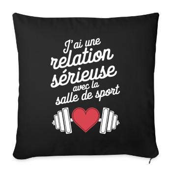 I have a relationship with the gym Workout - Sofa pillowcase 17,3'' x 17,3'' (45 x 45 cm) - black - Front