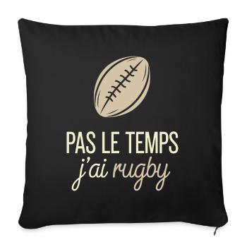 No Time I Have Rugby Humor Rugbyman - Sofa pillowcase 17,3'' x 17,3'' (45 x 45 cm) - black - Front
