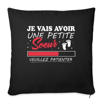 Je vais avoir une petite sœur - Housse de coussin décorative 45 x 45 cm - noir - Devant