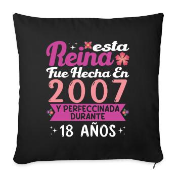 18 Year Old Birthday Gift Woman Made In 2007 - Sofa pillowcase 17,3'' x 17,3'' (45 x 45 cm) - black - Front