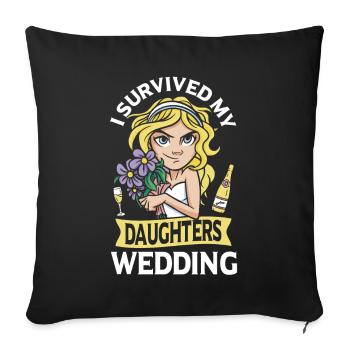Mariée Père Mariage Survivant Ma Fille - Housse de coussin décorative 45 x 45 cm - noir - Devant