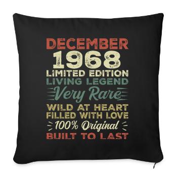 December 1968 - birthday December 1968 year - Sofa pillowcase 17,3'' x 17,3'' (45 x 45 cm) - black - Front