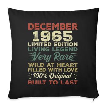 December 1965 - birthday December 1965 year - Sofa pillowcase 17,3'' x 17,3'' (45 x 45 cm) - black - Front
