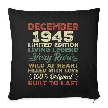 Décembre 1945 - anniversaire Décembre 1945 année - Housse de coussin décorative 45 x 45 cm - noir - Devant