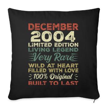 Dezember 2004 - Geburtstag Dezember 2004 Jahr - Sofakissenbezug 45 x 45 cm - Schwarz - Vorne