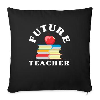 Funny Teacher Teacher Gift - Sofa pillowcase 17,3'' x 17,3'' (45 x 45 cm) - black - Front