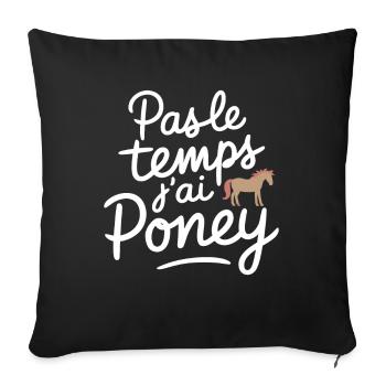Pas Le Temps J'ai Poney Amoureux Équestre - Housse de coussin décorative 45 x 45 cm - noir - Devant