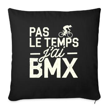 No Time I Have BMX Gift Rider - Sofa pillowcase 17,3'' x 17,3'' (45 x 45 cm) - black - Front
