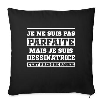 Not perfect but I'm a cartoonist - Sofa pillowcase 17,3'' x 17,3'' (45 x 45 cm) - black - Front