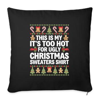Il fait trop chaud pour les pulls de Noël moches - Housse de coussin décorative 45 x 45 cm - noir - Devant