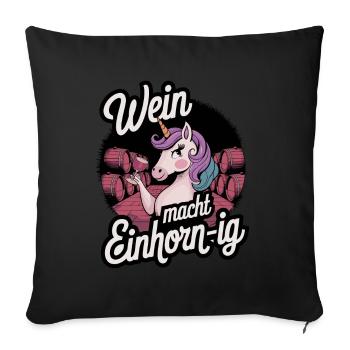 Wein macht Einhorn-ig - Sofakissenbezug 45 x 45 cm - Schwarz - Vorne