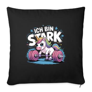 Einhorn Unicorn Ich Bin So Stark - Sofakissenbezug 45 x 45 cm - Schwarz - Vorne