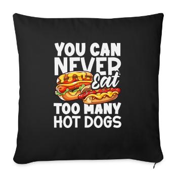 On ne mange jamais assez de hot-dogs - Housse de coussin décorative 45 x 45 cm - noir - Devant